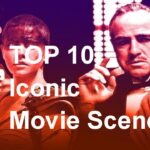 20 Iconic Movie Scenes That Will Forever Be Etched in Our Memories