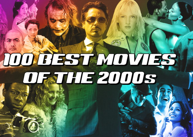 Cinematic Treasures: 20 Unmissable Movies from the 2000s